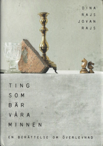 TING SOM BÄR VÅRA MINNEN. En berättelse om…