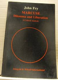 Marcuse - Dilemma and Liberation. A Critical…