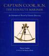 Captain Cook, R.N. The Resolute Mariner.