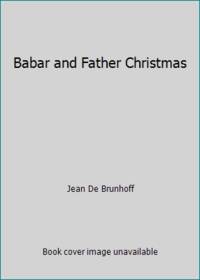 Babar and Father Christmas by Jean De Brunhoff - 1949