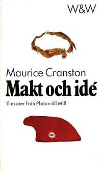 Makt och idé. 11 essäer från Platon till Mill.