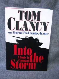 Commanders 1 Into the Storm A Study in Command by General (Ret.) Frederick M. Jr. - First Edition 1st Printing - 1997 - from Fully Booked (SKU: 000817)