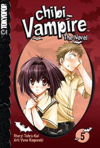 cover of Chibi Vampire: The Novel Volume 5: v. 5