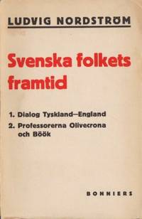 Svenska folkets framtid.