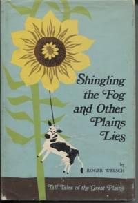 Shingling the Fog and Other Plains Lies de Welsch, Roger - 1972