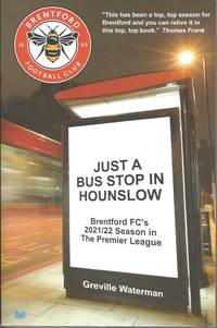 JUST A BUS STOP IN HOUNSLOW: Brentford FC's 2021/22 Season in The Premier League
