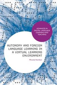 Autonomy and Foreign Language Learning in a Virtual Learning Environment
