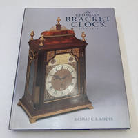 The Georgian Bracket Clock, 1714-1830