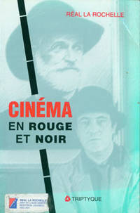 image of Cinema En Rouge Et Noir. 30 Ans De Critique De Cinema Au Quebec