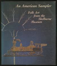 (Exhibition catalog): An American Sampler: Folk Art from the Shelburne Museum