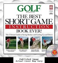 Golf: The Best Short Game Instruction Book Ever! by Editors of Golf Magazine - 2009-10-20 Cover Creased. See ou