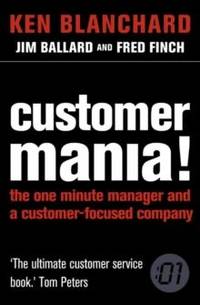 Customer Mania!: It's Never Too Late to Build a Customer-Focused Company
