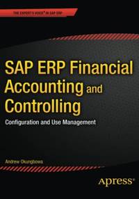 SAP ERP Financial Accounting and Controlling: Configuration and Use Management