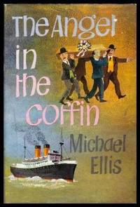 THE ANGEL IN THE COFFIN by Michael (pen name used by Stephen Peter Llewellyn) Ellis - First Edition - 1960 - from W. Fraser Sandercombe (SKU: 217637)