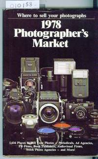 1978 Photographer's Market by Milar Melissa and Brohaugh William - Hardcover - 1977 - from Francois Books (SKU: 10158)