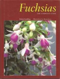 Fuchsias  The Complete Guide