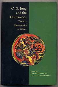 C. G. Jung and the Humanities: Toward a Hermeneutics of Culture