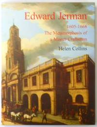 Edward Jerman, 1605-1668: The Metamorphosis of a Master-Craftsman
