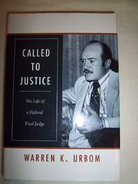 Called to Justice: The Life of a Federal Trial Judge