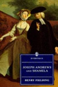 Joseph Andrews and Shamela (Everyman's Library)