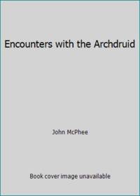 cover of Encounters with the Archdruid