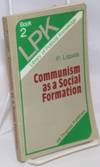 Communism as a Social Formation