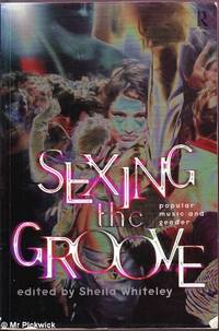 cover of Sexing the Groove: Popular Music and Gender