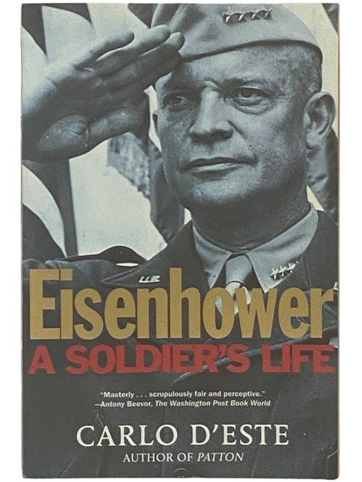 Eisenhower: A Soldier's Life