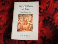 The Childhood of Jesus by EMIL BOCK - November 15, 2007