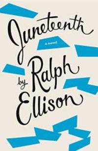 Juneteenth: A Novel by Ralph Ellison - 2000-02-01