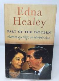 Part of the Pattern: Memoirs of a Wife at Westminster