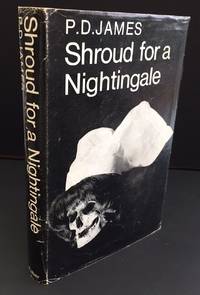 Shroud For A Nightingale (Signed By The Author) by James, P.D - 1971