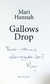 Gallows Drop (UK Signed, Located & Dated Copy)