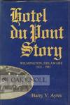 HOTEL DU PONT STORY, WILMINGTON, DELAWARE, 1911-1981