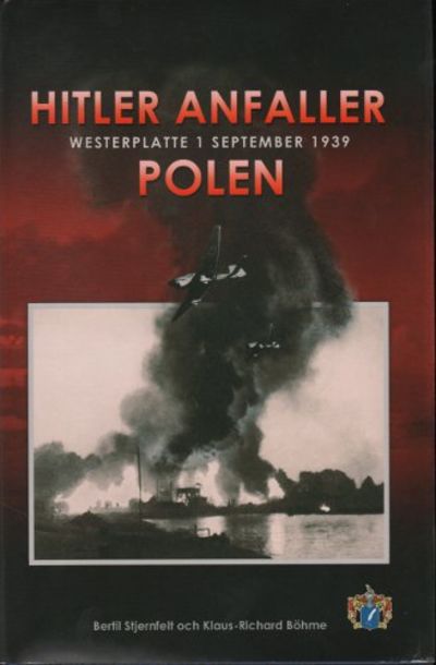 HITLER ANFALLER POLEN. Westerplatte 1 september…