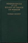REMINISCENCES OF THE EULOGY OF CHOATE ON WEBSTER DELIVERED AT DARTMOUTH COLLEGE, JULY 26, 1853