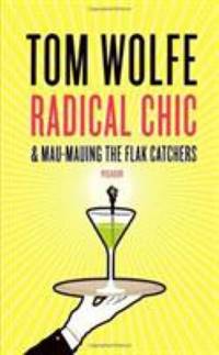 Radical Chic and Mau-Mauing the Flak Catchers