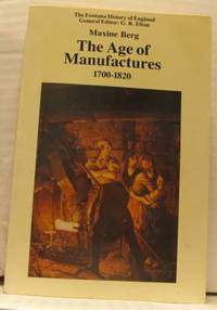 The Age of Manufactures 1700-1820.