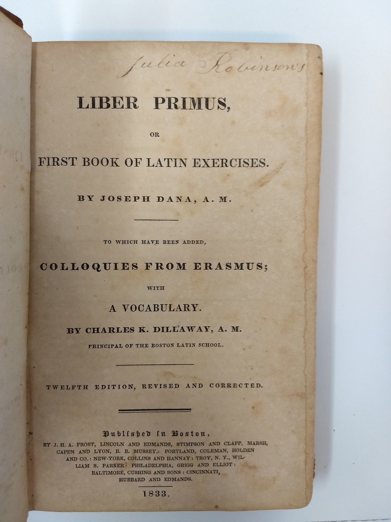 LIBER PRIMUS, OR FIRST BOOK OF LATIN EXERCISES. TO WHICH HAVE BEEN