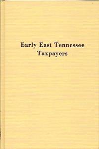 Early East Tennessee Taxpayers, 1778-1839