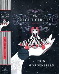 The Night Circus by Morgenstern, Erin - 2011