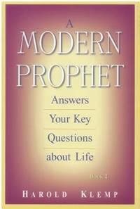 A Modern Prophet Answers Your Key Questions about Life, Book 2