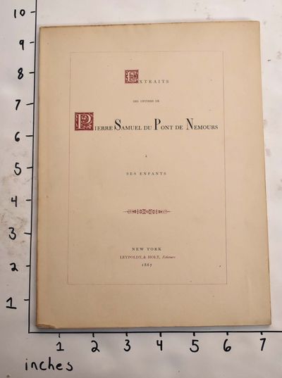 Extraits des Lettres de Pierre Samuel du Pont de Nemours a ses Enfants