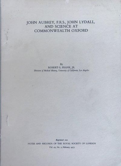 John Aubrey, F.R.S., John Lydall and Science at Commonwealth Oxford.
