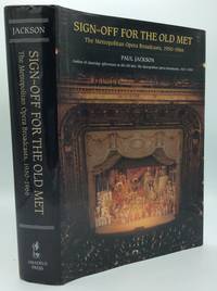 SIGN-OFF FOR THE OLD MET: The Metropolitan Opera Broadcasts 1950-1966