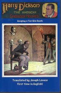 image of ESCAPING A TERRIBLE DEATH; Harry Dickson, The American Sherlock Holmes; Dime Novel Cover Vol. 12