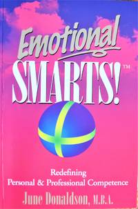 Emotional Smarts! Redefining Personal and Professional Competence