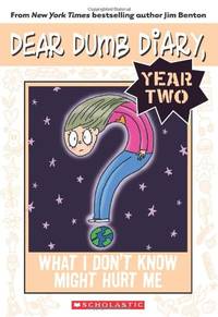 What I Don't Know Might Hurt Me (Dear Dumb Diary, Year Two, 4)