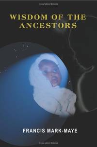 Wisdom of The Ancestors