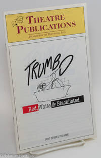 cover of Theatre Publications: Trumbo: Red, White & Blacklisted; vol. 16, #3, March 8-30: Post Street Theatre